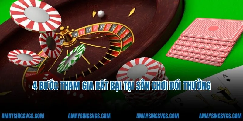 4 bước tham gia bất bại tại sân chơi đổi thưởng