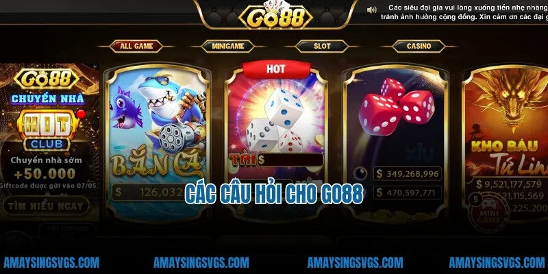 Các câu hỏi cho go88